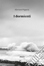 I dormienti. E-book. Formato EPUB