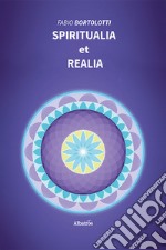 Spiritualia et Realia. E-book. Formato EPUB ebook