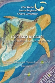 L’oceano di Gaudi. E-book. Formato EPUB ebook di Wada Chie