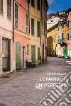 Le famiglie (im)perfette. E-book. Formato EPUB ebook