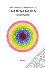 Icaria, IkariaPsicofarmaco. E-book. Formato EPUB