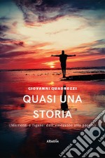 Quasi una storia. E-book. Formato EPUB ebook