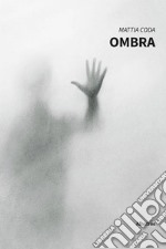 Ombra. E-book. Formato EPUB ebook