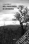 Nel profondo di un’anima. E-book. Formato EPUB ebook