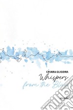 Whispers from the Blue. E-book. Formato EPUB ebook