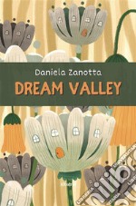 Dream Valley. E-book. Formato EPUB ebook