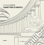 Caratteri di Napoli. E-book. Formato EPUB ebook