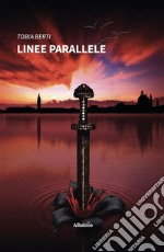 Linee parallele. E-book. Formato EPUB