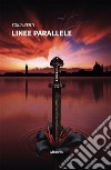 Linee parallele. E-book. Formato EPUB ebook