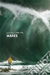 Maree. E-book. Formato EPUB ebook