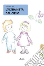 L’altra metà del cielo. E-book. Formato EPUB