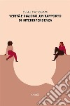 Verità e dialogo, un rapporto di interdipendenza. E-book. Formato EPUB ebook