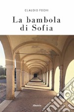 La bambola di Sofia. E-book. Formato EPUB ebook