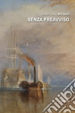 Senza preavviso. E-book. Formato EPUB ebook