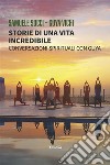 Storie di una vita incredibile. Conversazioni spirituali con Guya. E-book. Formato EPUB ebook