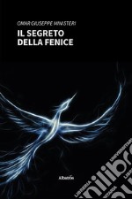 Il segreto della fenice. E-book. Formato EPUB ebook