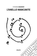 L’anello mancante. E-book. Formato EPUB ebook