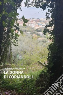 La donna di coriandoli. E-book. Formato EPUB ebook di Lavinia Gargiulo