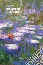 Frammenti di discorso. E-book. Formato EPUB ebook