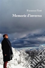 Memorie d’inverno. E-book. Formato EPUB