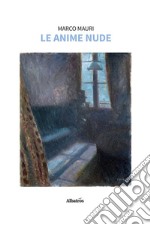 Le anime nude. E-book. Formato EPUB