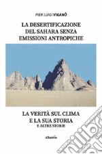 La desertificazione del Sahara senza emissioni antropiche. E-book. Formato EPUB ebook