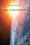 2068, la Resurrezione. E-book. Formato EPUB ebook