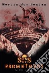 Sons of Prometheus: Libri I e II. E-book. Formato EPUB ebook