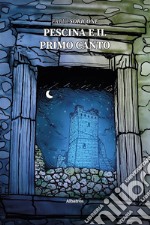 Pescina e il primo canto. E-book. Formato EPUB