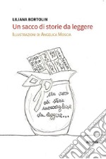 Un sacco di storie da leggere. E-book. Formato EPUB ebook