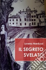 Il segreto svelato. E-book. Formato EPUB