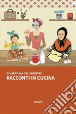 Racconti in cucina. E-book. Formato EPUB