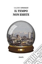 Il tempo non esiste. E-book. Formato EPUB