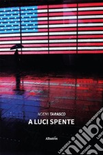 A luci spente. E-book. Formato EPUB ebook