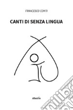 Canti di senza lingua. E-book. Formato EPUB