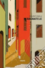 Ragnatele. E-book. Formato EPUB ebook