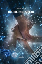 Interconnessioni. E-book. Formato EPUB ebook