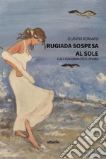 Rugiada sospesa al sole. E-book. Formato EPUB ebook