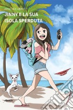 Jinny e la sua Isola Sperduta. E-book. Formato EPUB ebook