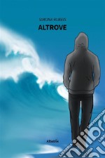 Altrove. E-book. Formato EPUB ebook