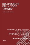 Declinazioni della voce &quot;Amore&quot;. E-book. Formato EPUB ebook