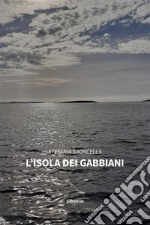 L’Isola dei Gabbiani. E-book. Formato EPUB ebook