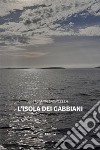 L’Isola dei Gabbiani. E-book. Formato EPUB ebook