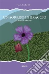 Un sorriso in braccio, diario di un'adozione. E-book. Formato EPUB ebook di Nicoletta Albertalli