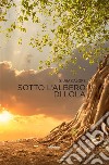 Sotto l’albero di Lola. E-book. Formato EPUB ebook