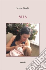 Mia. E-book. Formato EPUB ebook