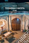 Teodora e Niceta. Sogni. E-book. Formato EPUB ebook di Luigi Lisi