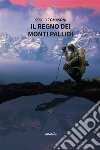 Il regno dei monti pallidi. E-book. Formato EPUB ebook
