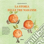 La storia delle tre naranse. E-book. Formato EPUB