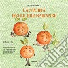 La storia delle tre naranse. E-book. Formato EPUB ebook